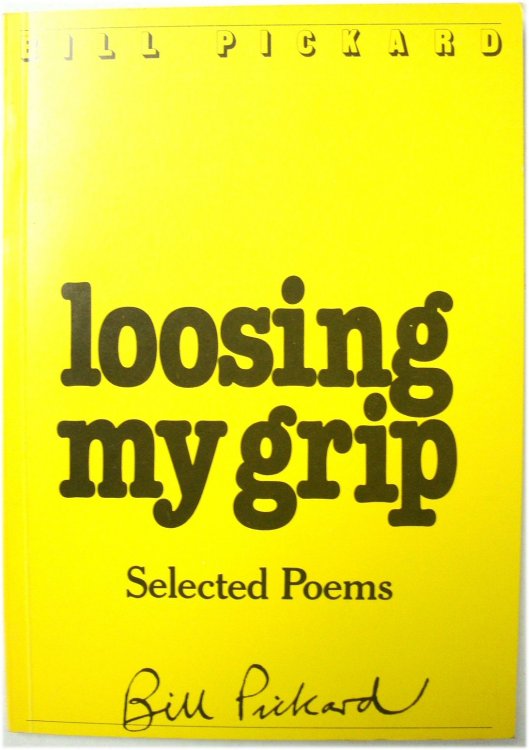 Loosing My Grip: Selected Poems