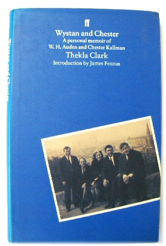 Wystan and Chester: A Personal Memoir of W. H. Auden and Chester Kallman