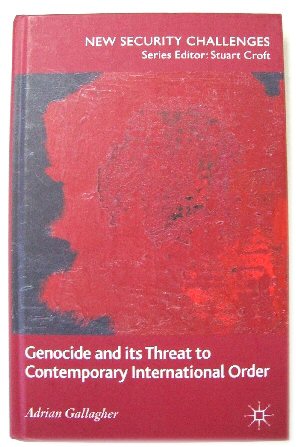 Genocide and Its Threat to Contemporary National Order
