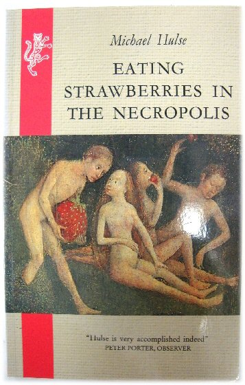 Eating Strawberries in the Necropolis