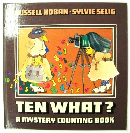 Image for Ten What (A Mystery Counting Book) Ten What (A Mystery Counting Book)