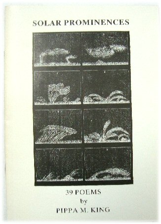 Image for Solar Prominences: 39 Poems by Pippa M. King Solar Prominences: 39 Poems by Pippa M. King