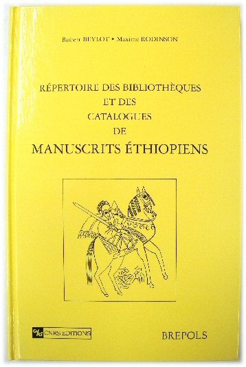 REPERTOIRE DES BIBLIOTHEQUES et Des Catalogues De MANUSCRITS ETHIOPIENS