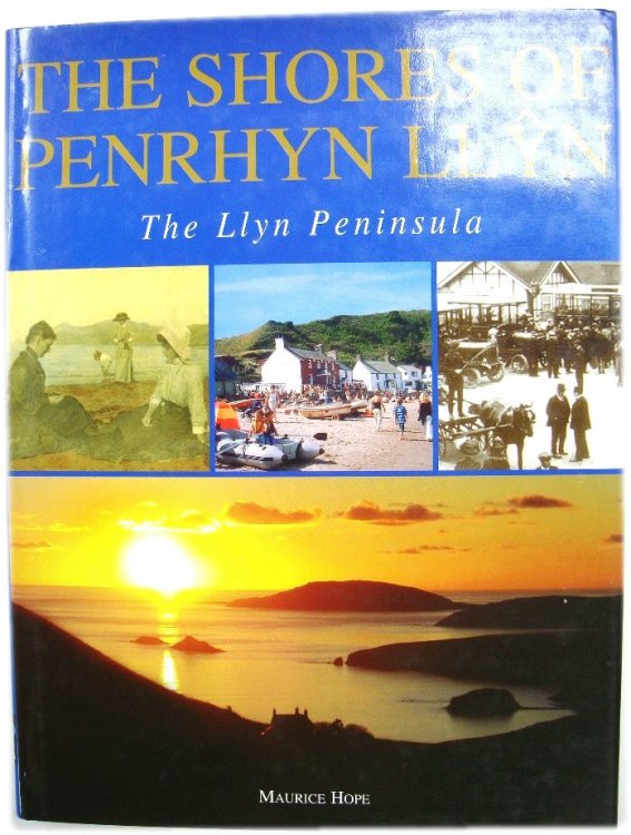 The Shores of Penrhyn LLYN: The Llyn Peninsula