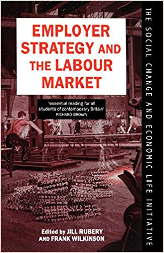 Employer Strategy and the Labour Market