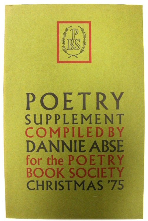 Poetry Supplement Compiled By Dannie Abse for the Poetry Book Society Christmas '75