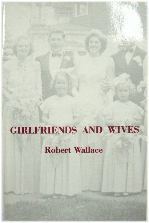 Girlfriends and Wives