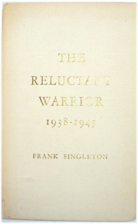 The Reluctant Warrior 1938-1945