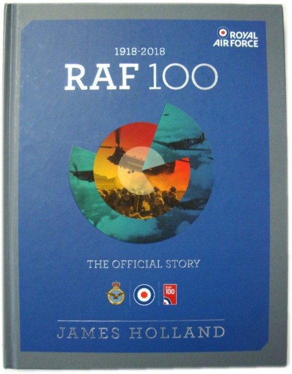 1918-2018 RAF 100: The Official Story