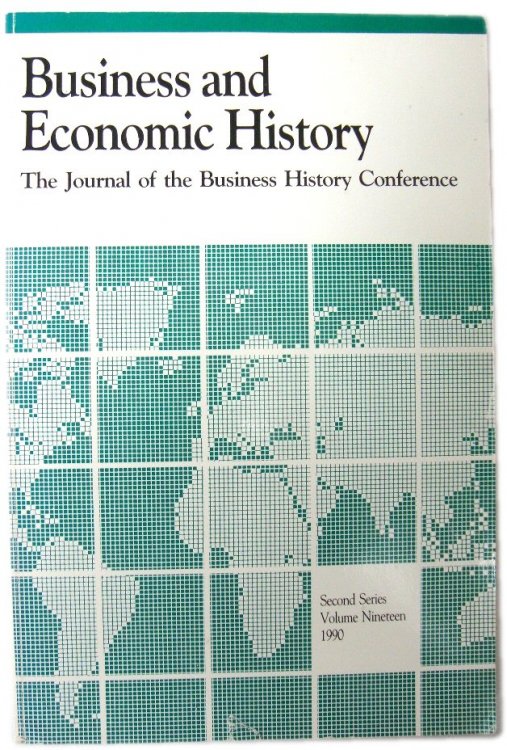 Business and Economic History: The Journal of the Business History Conference; Second Series Volume Nineteen, 1990