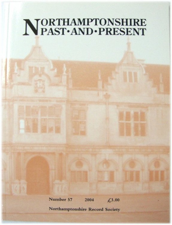 Northhamptonshire Past and Present: Number 57 (2004)