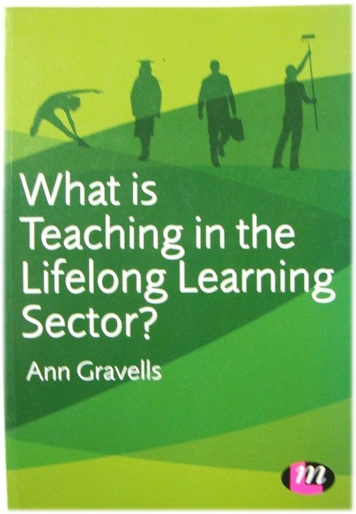 What is Teaching in the Lifelong Learning Sector