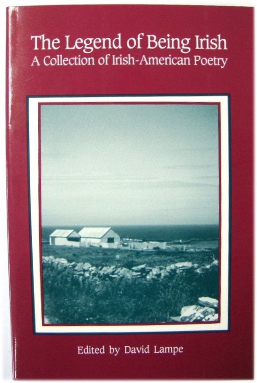 The Legend of Being Irish: A Collection of Irish-American Poetry