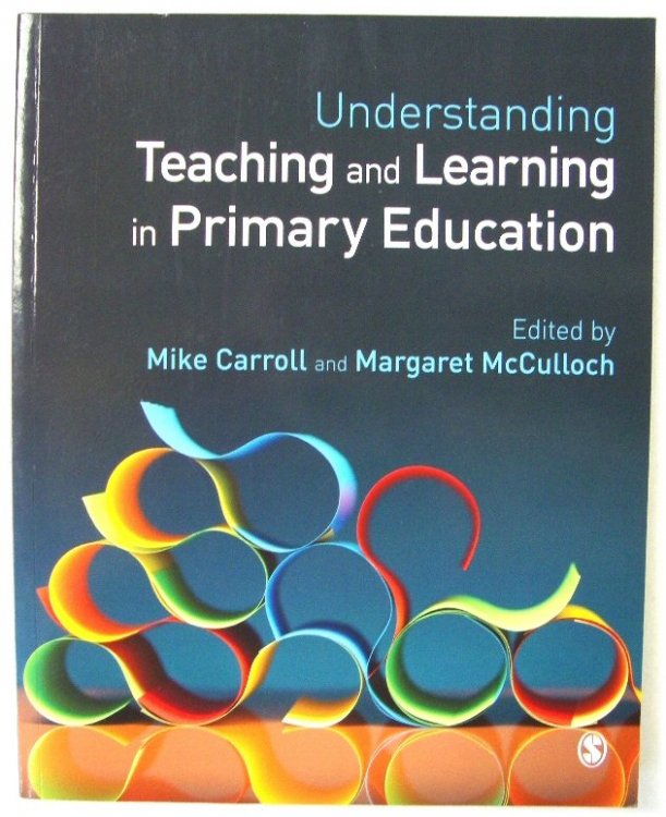 Understanding Teaching and Learning in Primary Education