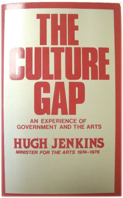 The Culture Gap: An Experience of Government and the Arts