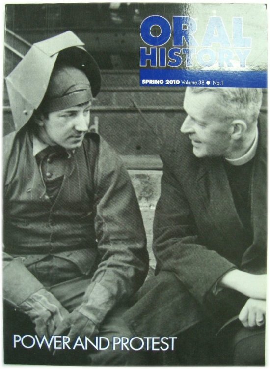 The Journal of the Oral History: Volume 38, Number 1, Spring 2010 - Power and Protest
