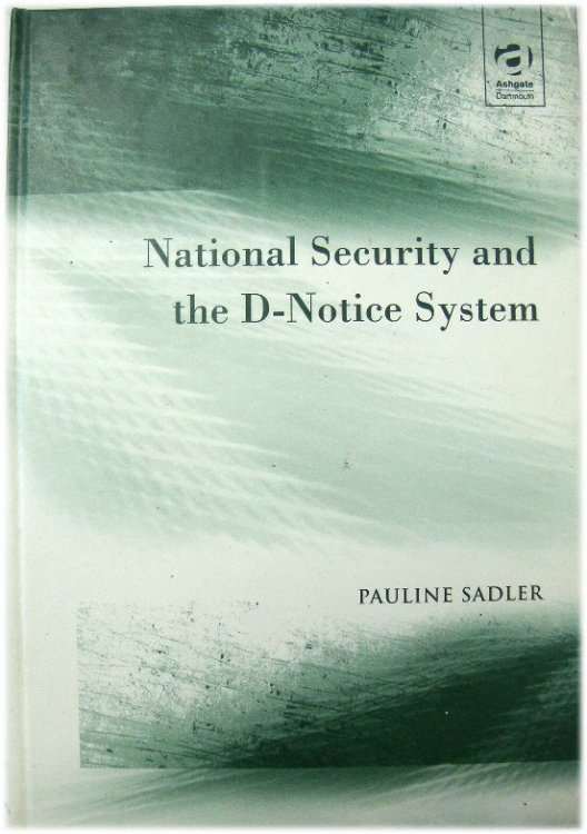 Image for National Security and the D-Notice System National Security and the D-Notice System