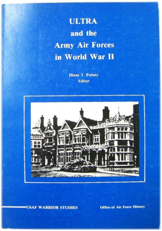 ULTRA and the Army Air Forces in World War II: An Interview with Associate Justice of the U.S. Supreme Court Lewis F. Powell, Jr.