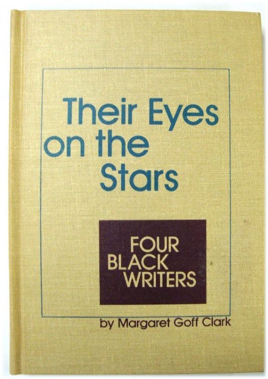 Their Eyes on the Stars: Four Black Writers