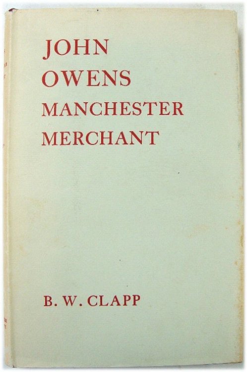 John Owens: Manchester Merchant