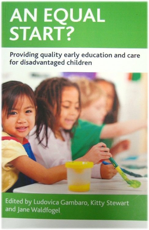 An Equal Start Providing Quality Early Education and Care for Disadvantaged Children