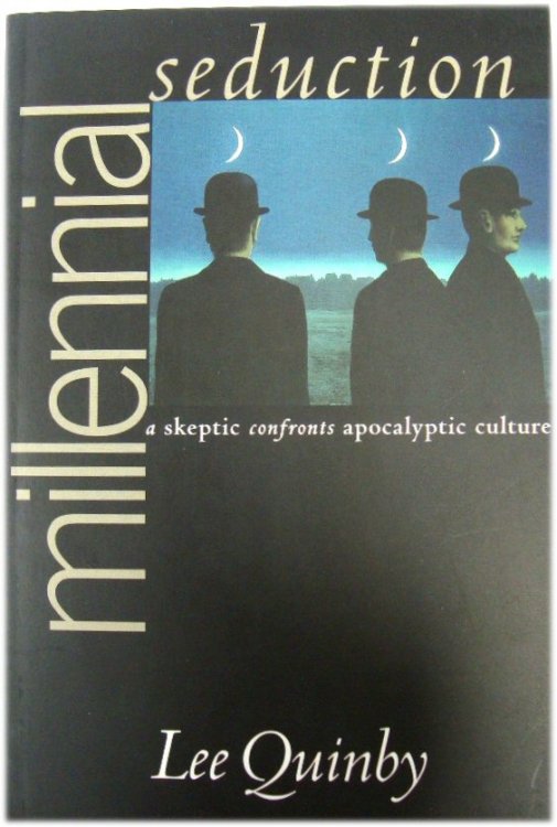 Millenial Seduction: A Skeptic Confronts Apocalyptic Culture