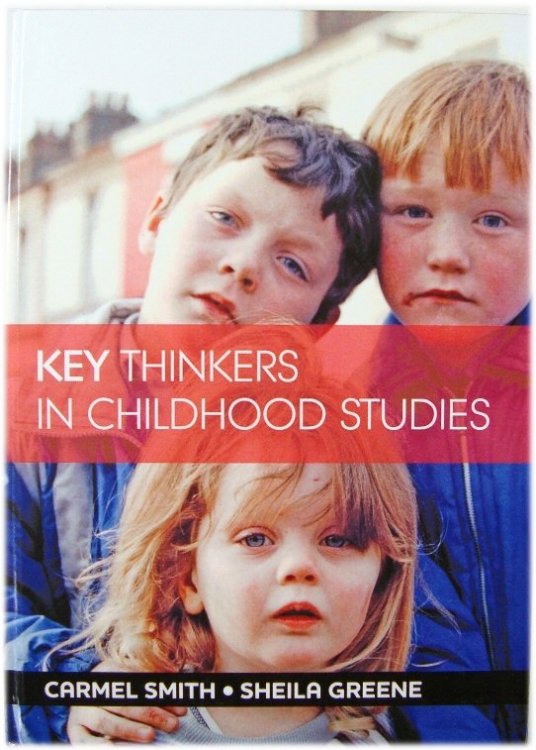 Key Thinkers in Childhood Studies