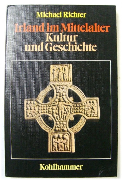 Irland im Mittelalter Kultur und Geschichte