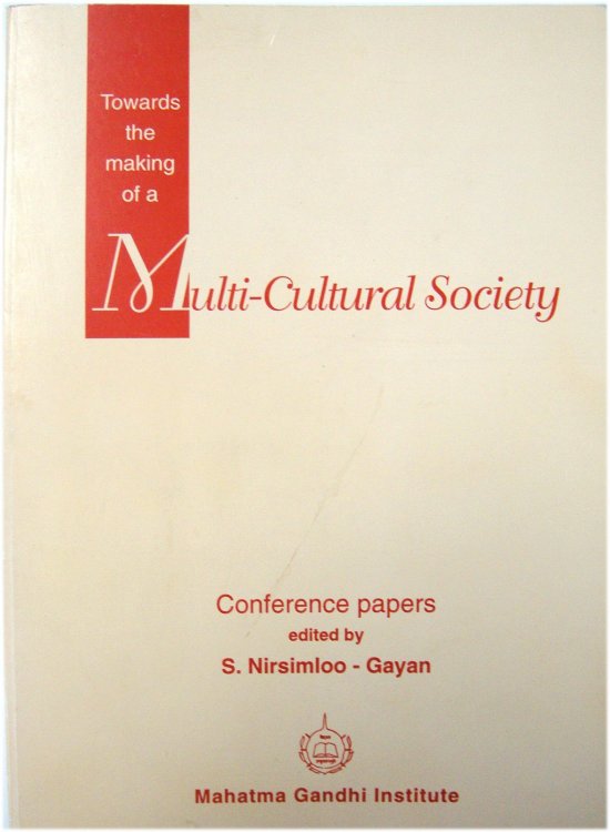 Towards the Making of a Multi-Cultural Society: Conference Papers