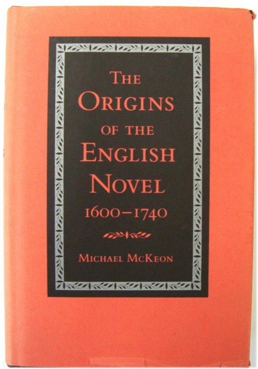 The Origins of the English Novel 1600-1740