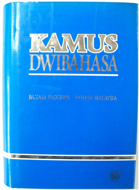 Kamus Dwibahasa: Bahasa Inggeris-Bahasa Malaysia