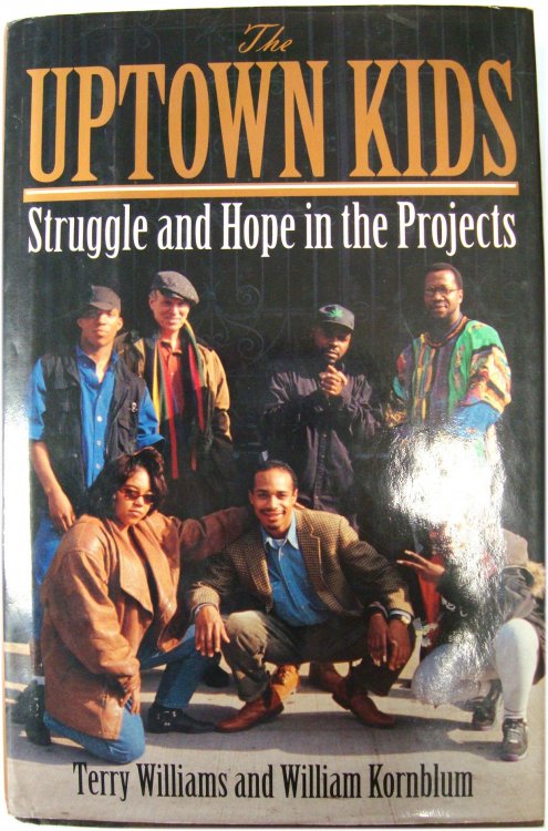 The Uptown Kids: Struggle and Hope In the Projects