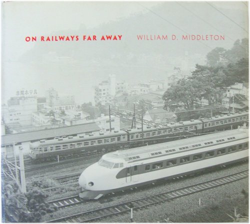 On Railways Far Away
