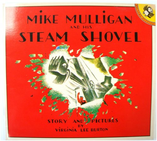 Mike Mulligan and His Steam Shovel