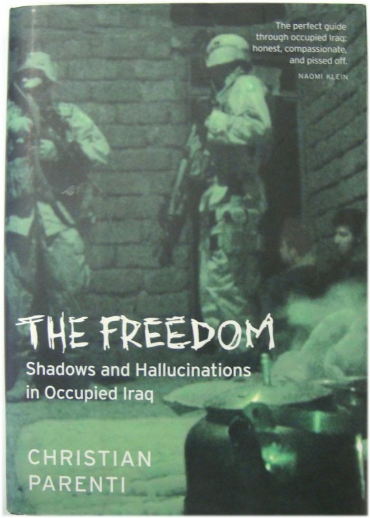 The Freedom: Shadows and Hallucinations in Occupied Iraq