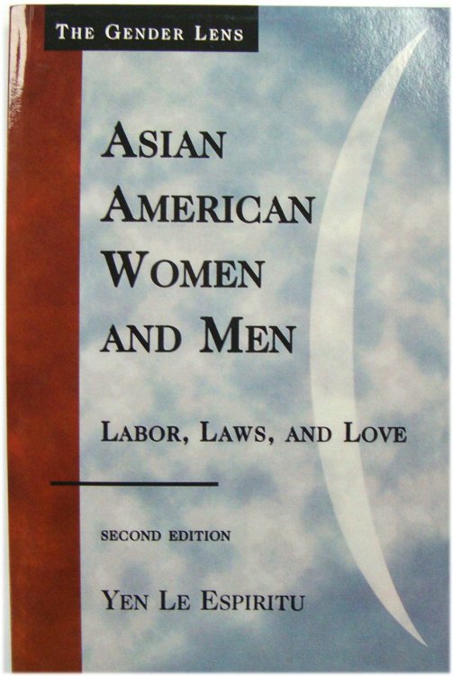 Asian American Women and Men: Labor, Laws, and Love