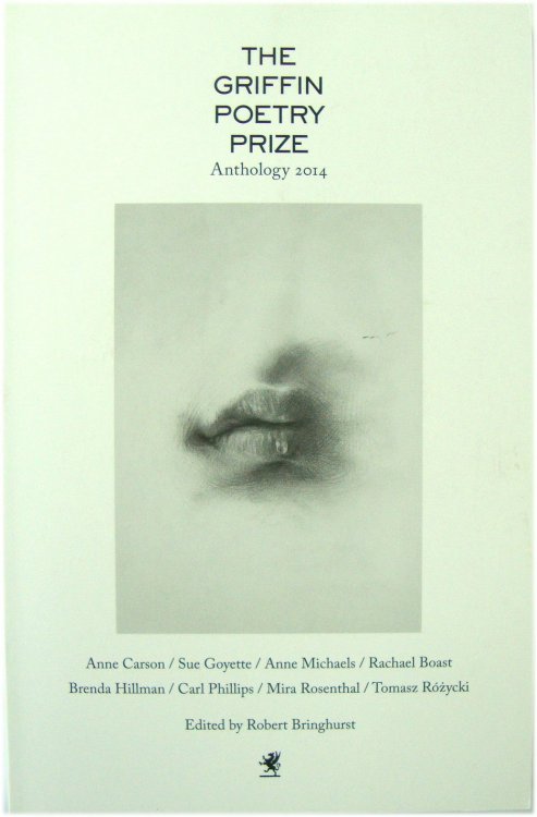 The Griffin Poetry Prize Anthology 2014: A Selection of the Shortlist