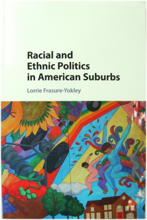 Racial and Ethnic Politics in American Suburbs