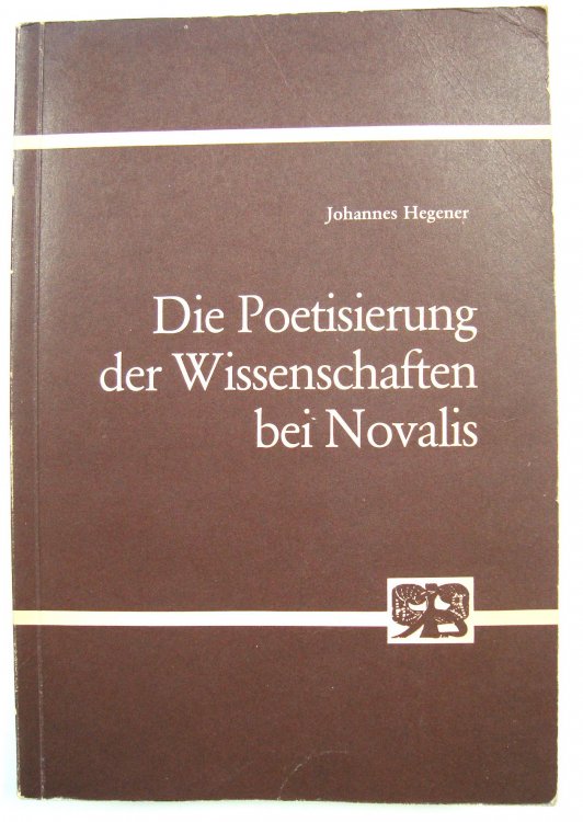 Die Poetisierung Der Wissenschaften Bei Novais