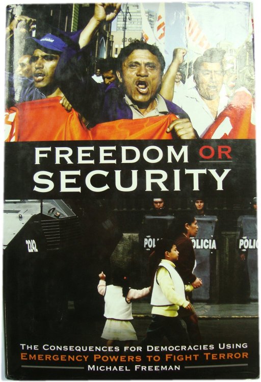 Freedom or Security: The Consequences for Democracies Using Emergency Powers to Fight Terror