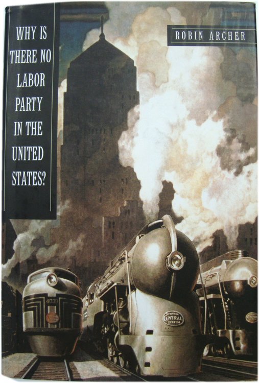 Why Is There No Labor Party In the United States