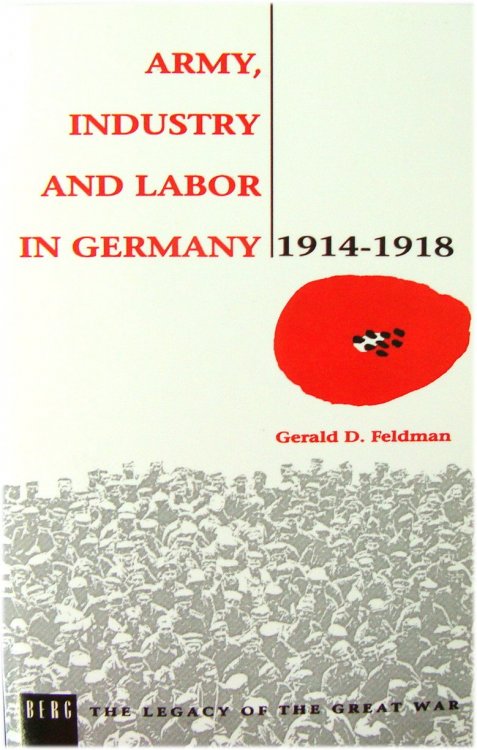 Army, Industry and Labor in Germany: 1914-1918