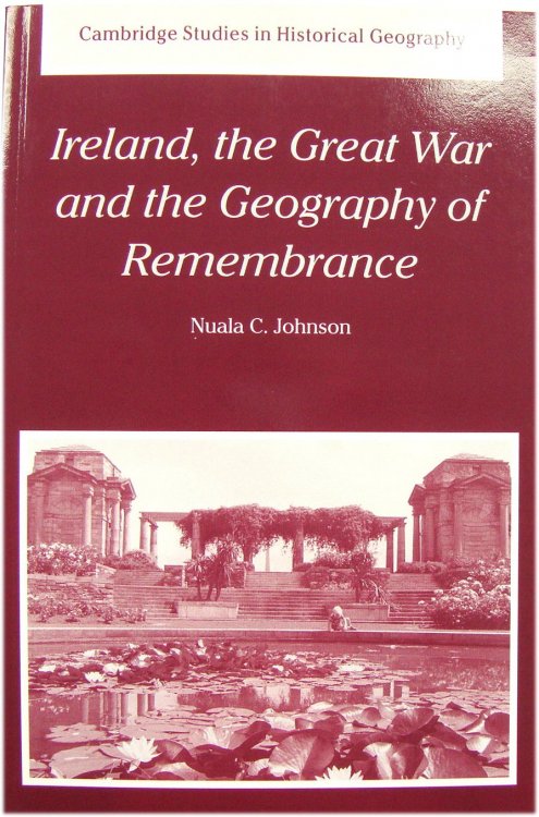 Ireland, the Great War and the Geography of Remembrance