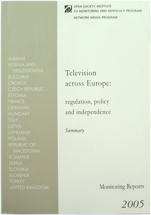 Television across Europe: regulation, policy and independence - Summary