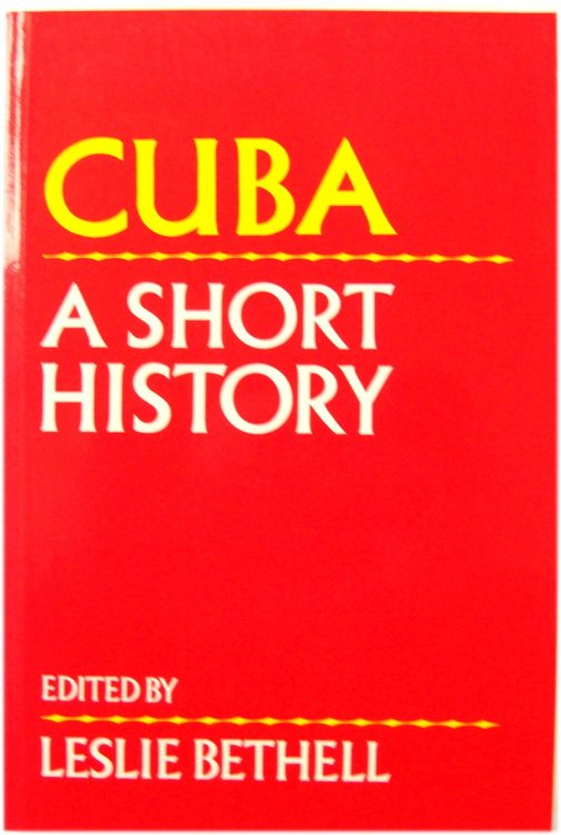 Cuba: A Short History