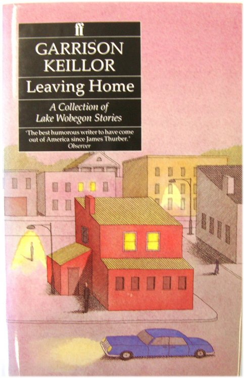 Leaving Home: A Collection of Lake Wobegon Stories