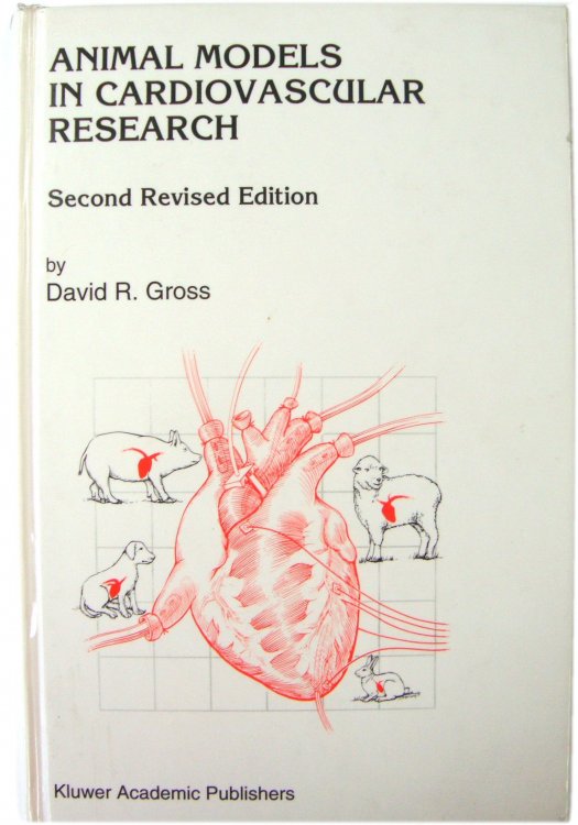 Animal Models in Cardiovascular Research: Second Revised Edition