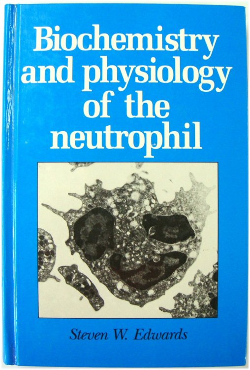 Biochemistry and physiology of the neutrophil