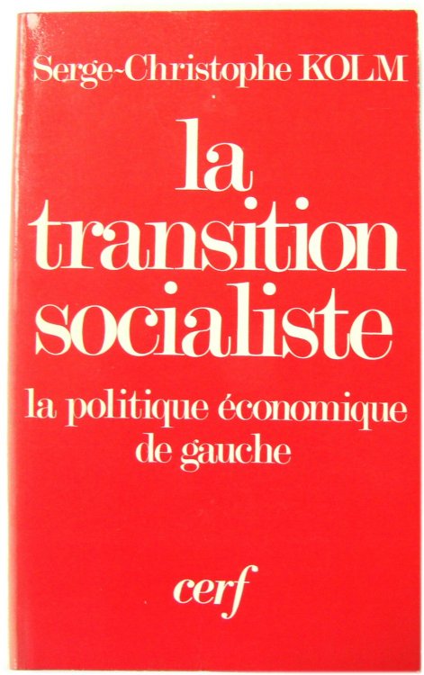 La Transition Socialiste: La Politique ECONOMIQUE De Gauche