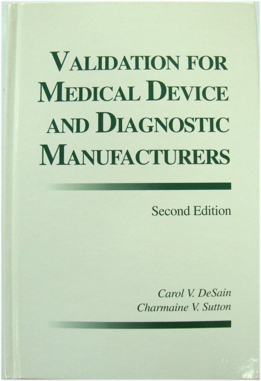 Validation for Medical Device and Diagnostic Manufacturers
